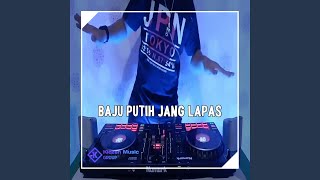 BAJU PUTIH JANG LAPAS