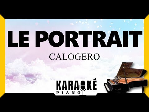 Le Portrait CALOGERO Karaoké Piano Français Karaoke 