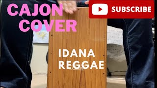 Idana (Reggae) | Zylan Marley | Cajon Drum Cover #cajoncover #idana