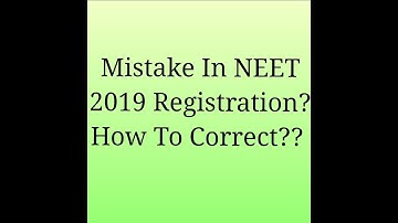 Mistake In NEET 2019! How To Correct??