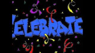 Celebrate Good Times... Come on!!!