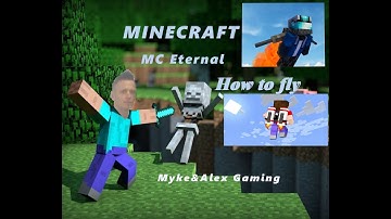 How to fly | Minecraft | MC Eternal | Lets Play / Tutorial