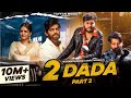 2 Dada - Part 2 (Full Video) Masoom Sharma New Song | Shivani Yadav | New Haryanvi Song 2024