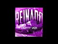 REINADO EMPTY VER Sped Up REINADO EMPTY VER Sped Up