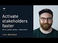 Activate stakeholders faster: How to build customer and employee training programs