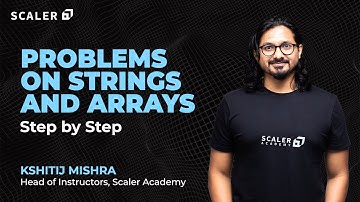 Strings and Arrays Coding Interview Problems Solved Step by Step | Data Structures and Algorithms