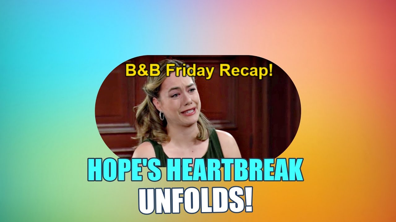 Must-Watch B&B Drama: Hope's Heartbreak, Finn's Secrets, Best Moments & Remy's Shocking Return!