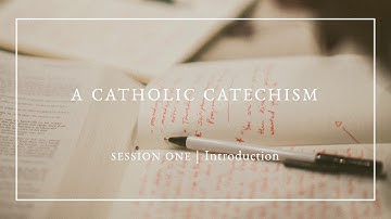 Catechism Introduction