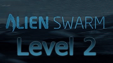 Longplay: Alien Swarm (easy,solo). Level 2