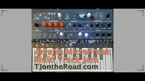 Arturia MicroFreak Multi Track Jam