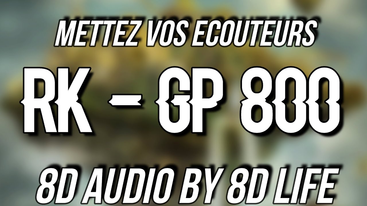 RK - GP 800 [8D AUDIO 🎧]