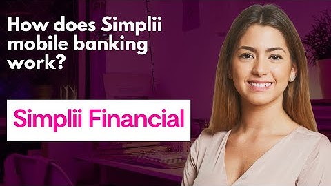 How does Simplii mobile banking work? 