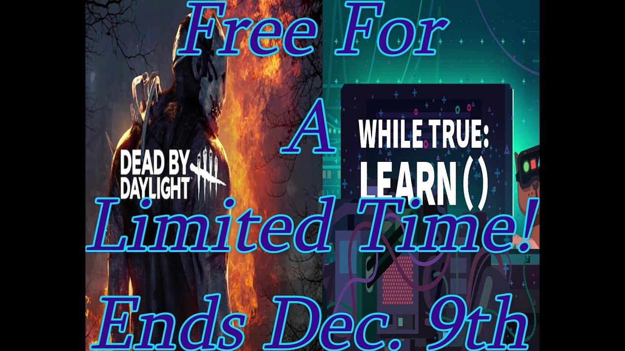 Epic Games Free Games #1 - While True Learn() / Dead By Daylight - YouTube