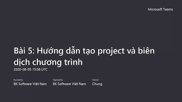Bài 5: Hướng dẫn tạo Project và biên dịch chương trình