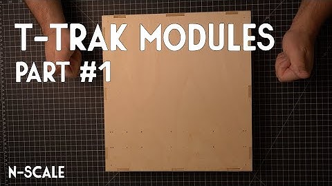 🛤️ How to Build T-TRAK Modules Part #1