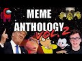 Meme anthology vol 2