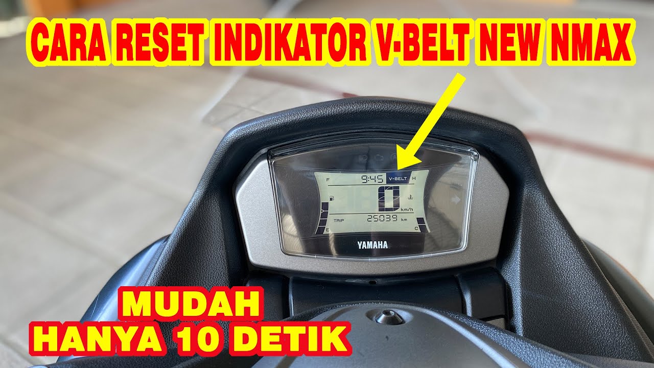 Cara Mudah Mereset Indikator V BELT Yamaha ALL NEW NMAX YouTube cara-mudah-mereset-indikator-v-belt-yamaha-all-new-nmax-youtube