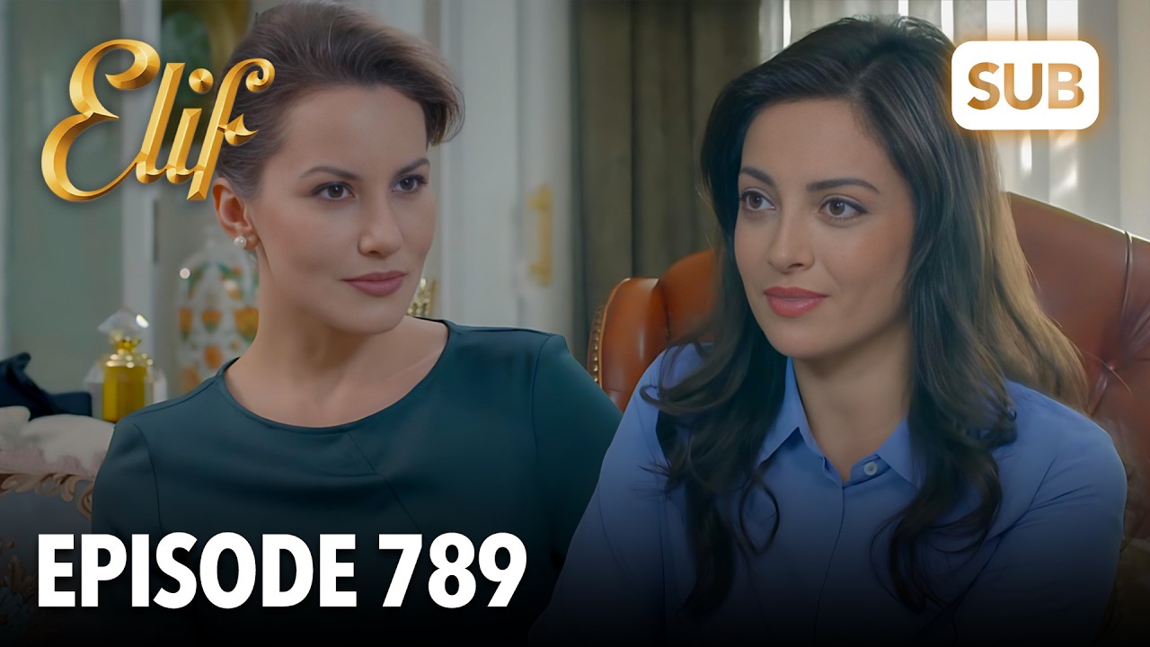 Elif Episode 789 | English Subtitle