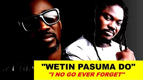 Pasuma "My Padi For Life" Daddy Showkey - "I No Go EVER Forget"