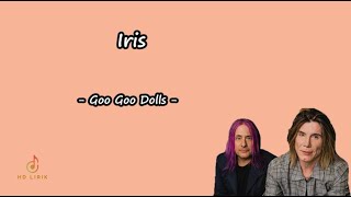 Goo Goo Dolls - Iris | Lyrics