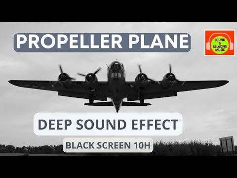 PROPELLER PLANE DEEP SOUND FOR SLEEPING | B-17 FLYING FORTRESS | #B17 #blackscreen #10hours ✈️🎧😴