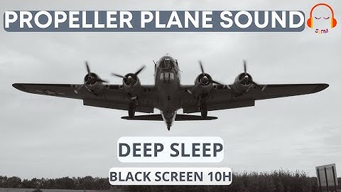 PROPELLER PLANE DEEP SOUND FOR SLEEPING | B-17 FLYING FORTRESS | #B17 #blackscreen #10hours ✈️🎧😴