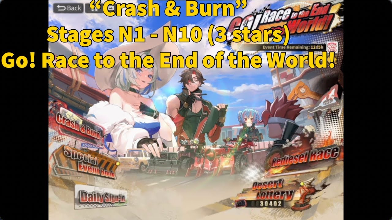 "Crash & Burn" 3 stars (all stages) Go! Race to the End of the World