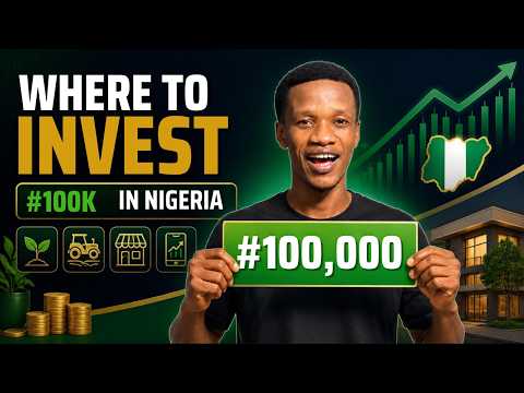 Tempat Berinvestasi ₦100.000 di Nigeria: 10 Cara yang Benar-Benar Menguntungkan (2026)