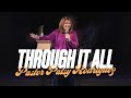 Through It All - Pastor Patsy Rodriguez