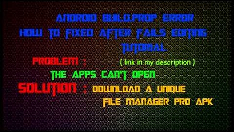 Android error build.prop how to fixed it Tutorial