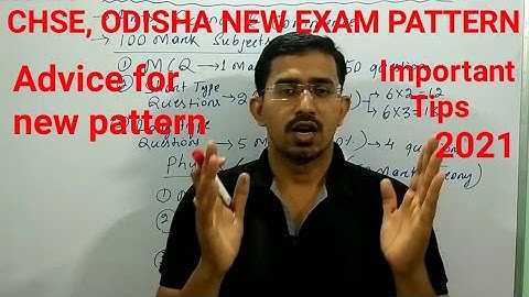 CHSE, ODISHA NEW EXAM PATTERN 2021/Exam Advice