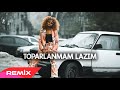 Kerim Araz Feat Irmak Arıcı Toparlanmam Lazım İbrahim Yurtseven Remix