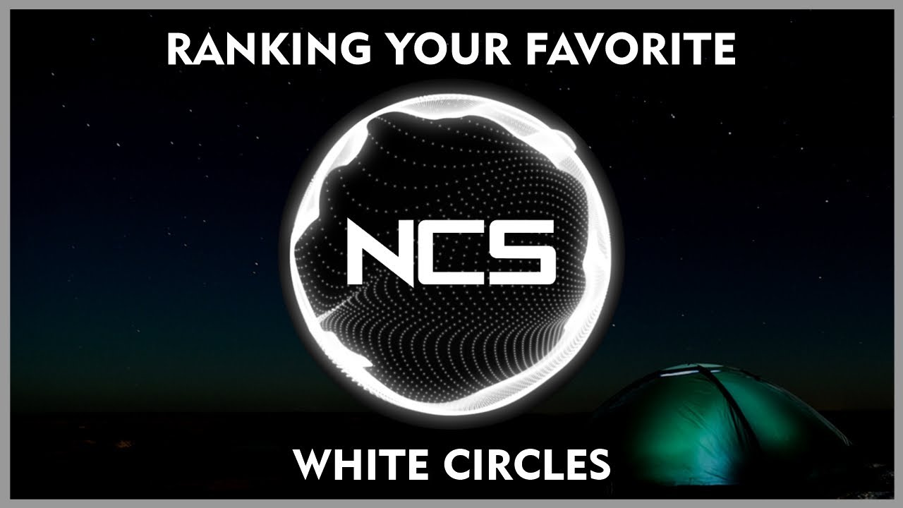 RANKING YOUR FAVORITE WHITE CIRCLES ON NCS (100 Subs Special 1/4)