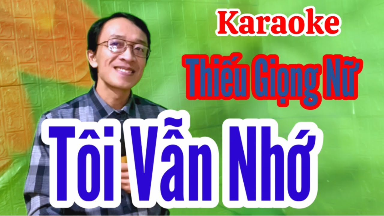 Tôi Vẫn Nhớ | karaoke Thiếu giọng nữ | Song ca với Quang Sang