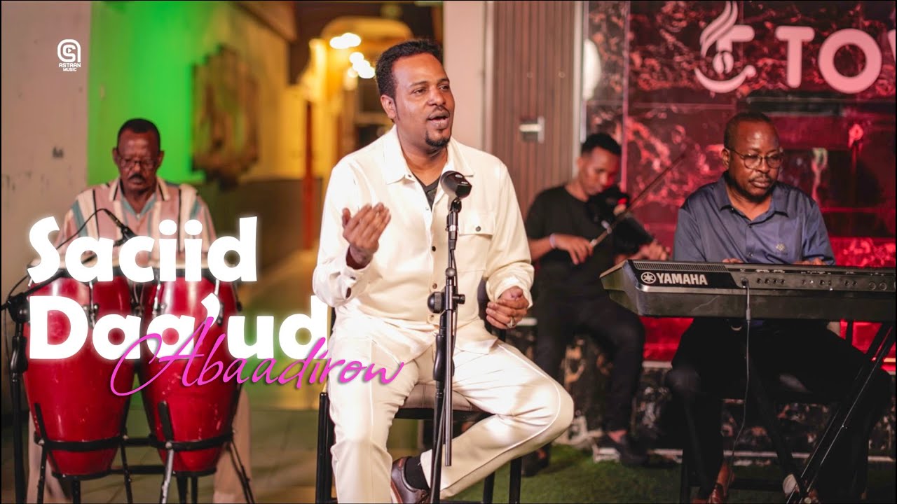 Saciid Daa’ud - Heesta Abaadirow - 2025