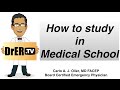 HOW TO STUDY IN MEDICAL SCHOOL