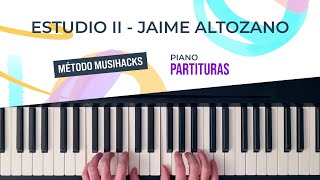 Estudio II - Jaime Altozano (Piano) | Musihacks - Piano Partituras