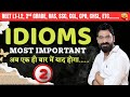 IDIOMS || CLASS 2 || ENGLISH GRAMMAR || DINESH KUNTAL SIR