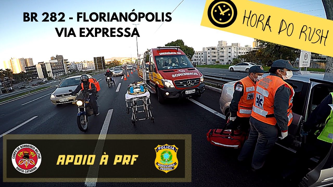 Acidente VIA EXPRESSA Florianópolis - Hora do rush - Apoio à PRF - Ambulância Bombeiro