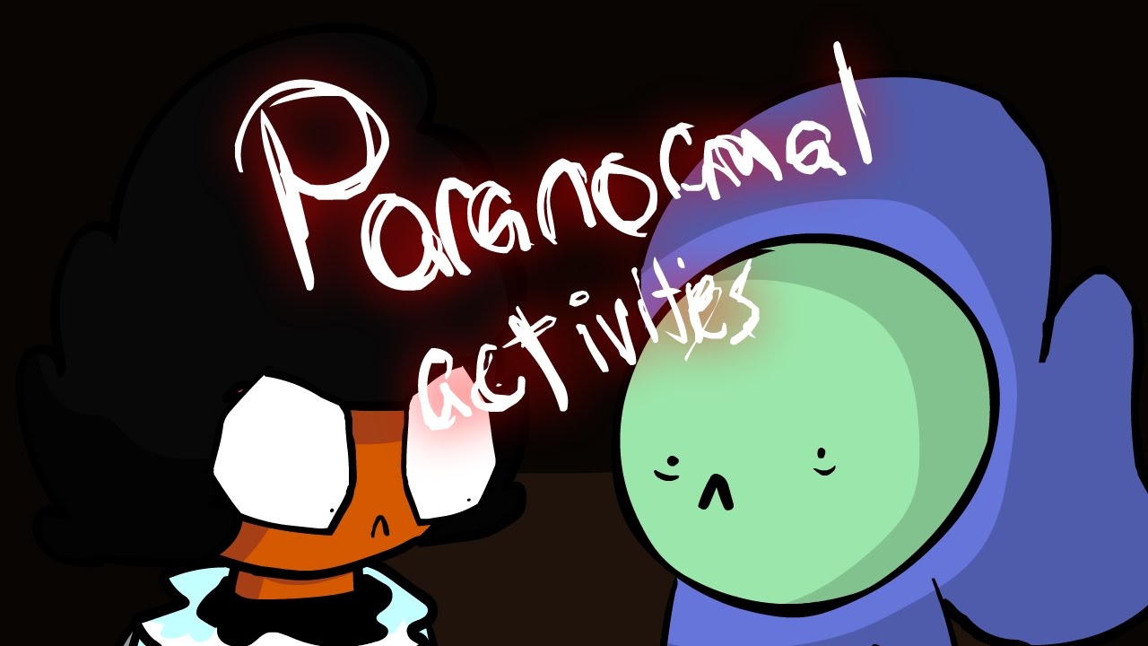 Paranormal Activities (Ft. GingerPale)