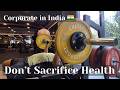 I Focus On My HEALTH | Tech Corporate In India