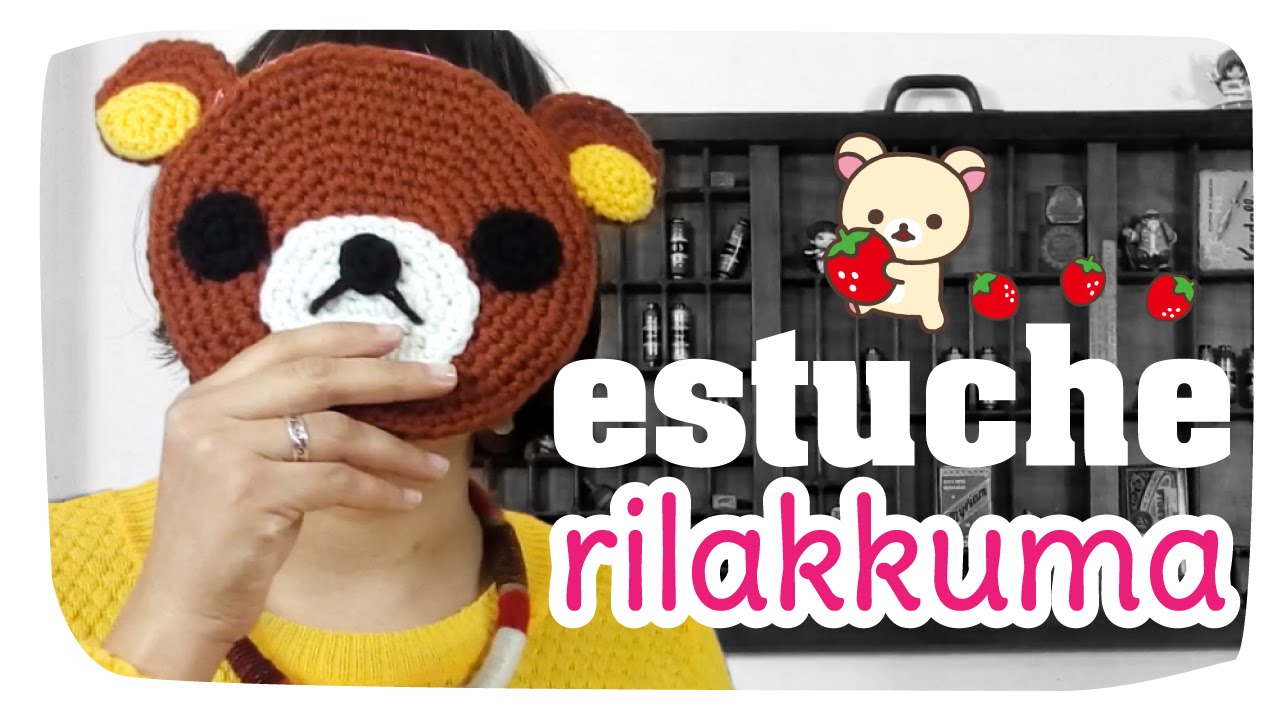 Estuche Rilakkuma (El osito perezoso) - Tejido Kawaii #04