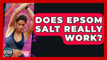 Does Epsom Salt Really Work? - Running Beyond Limits