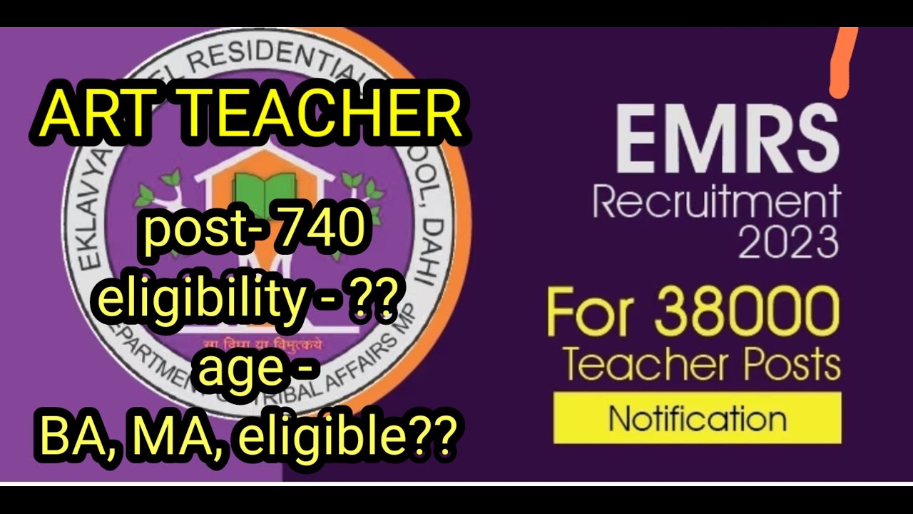 EMRS ART TEACHER ELIGIBILITY CRITERIA 2023 BA, MA ELIGIBLE?? eklavya model residential school