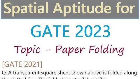 Spatial Aptitude Questions for GATE 2023 - Paper Folding - Solved GATE Question - A transparent