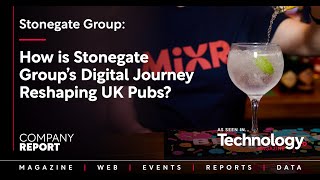 How is Stonegate Group’s Digital Journey Reshaping UK Pubs?