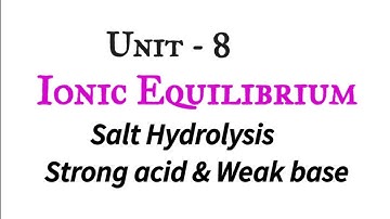 Hydrolysis of salt of strong acid and weak base | Ionic equilibrium | Tn 12th chemistry | NCERT |