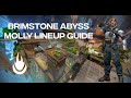 Brimstone Abyss Molly Lineup Guide