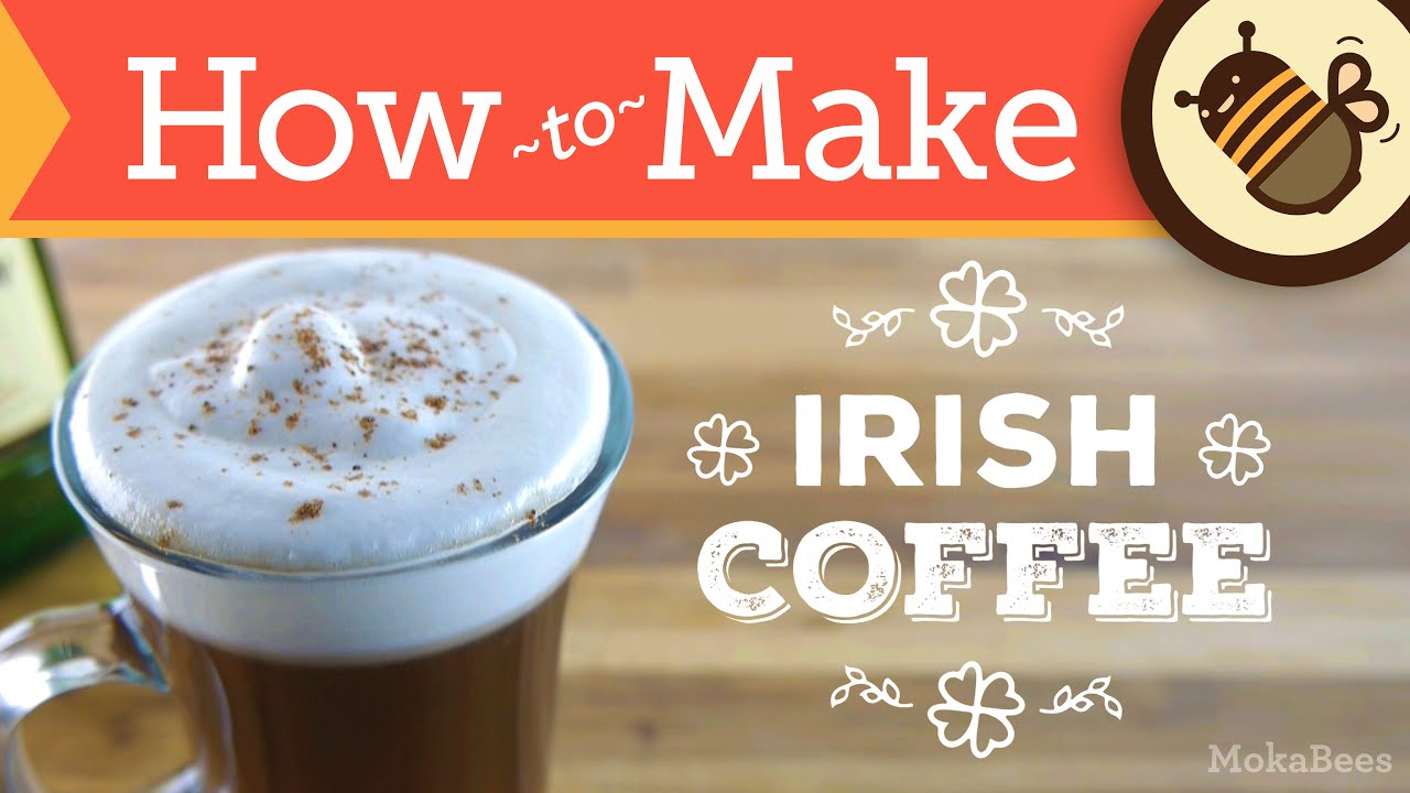 How to Make Irish Coffee - Recipe