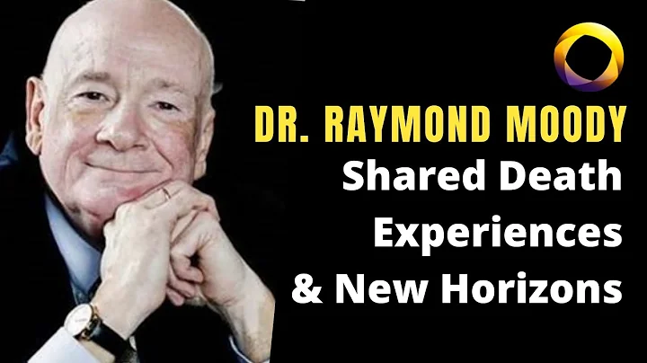 Dr Raymond Moody on Shared Death Experiences and Studying the Afterlife